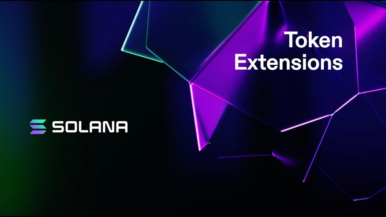 Solana Token Extension有何作用？如何改变区块链规则？