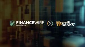 FinanceWire 与 TipRanks 合作，将新闻稿直接发布到投资者平台