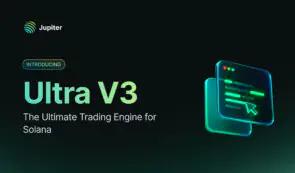 Jupiter 推出 Ultra V3 – Solana 的终极交易引擎