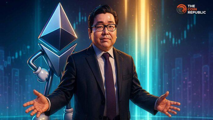 以太坊价格预测：ETH 几个月内涨到 62,000 美元 汤姆·李认为会。
