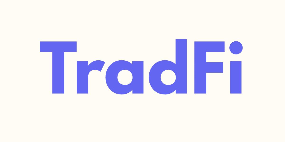 为什么机构投资者更喜欢TradFi TradFi优势在哪里